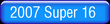 2007 Super 16 Wrestling Tournament